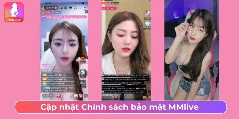 Cập nhật Chính sách bảo mật MMlive