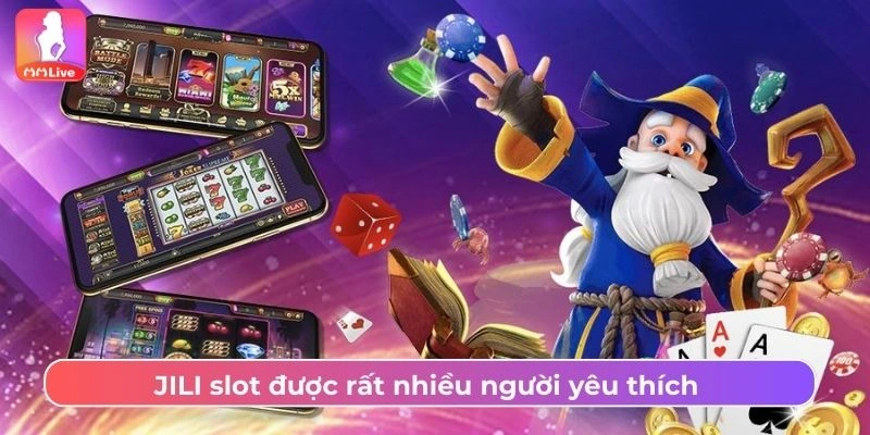 Tham Gia JILI Slots MMlive Nổ Hũ Với Jackpot Siêu Khủng JILI slot được rất nhiều người yêu thích