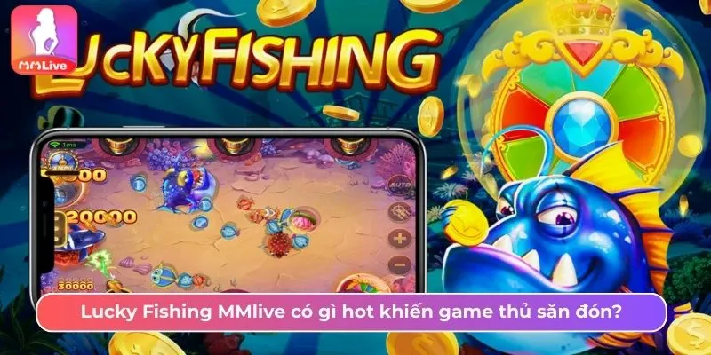 Lucky Fishing MMlive
