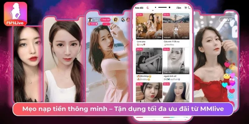 Tổng Hợp Khuyến Mãi Nạp Tiền MMLive Hot Mới Cập Nhật Mẹo nạp tiền thông minh – Tận dụng tối đa ưu đãi từ MMlive