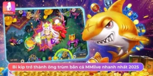 Ông trùm bắn cá MMlive