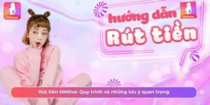 rút tiền MMlive